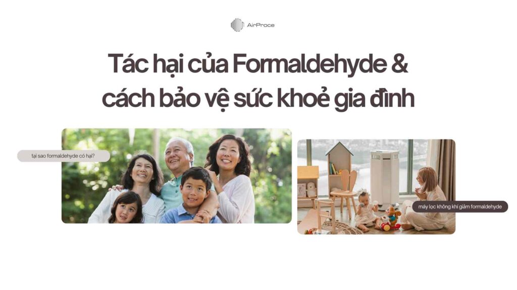 Tác hại của Formaldehyde là gì? Cách giảm thiểu Formaldehyde cho không gian sống 1 Tác hại của Formaldehyde là gì? Cách giảm thiểu Formaldehyde cho không gian sống 1