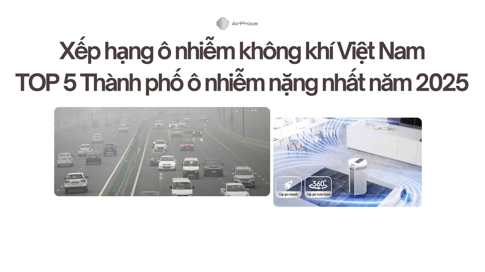 Xếp hạng ô nhiễm không khí Việt Nam TOP 5 Thành phố ô nhiễm nặng nhất năm 2025