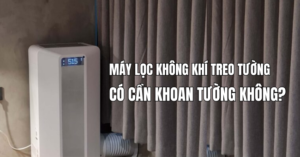Máy lọc không khí treo tường có cần khoan tường không? 1