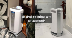Máy cấp khí tươi có gì khác so với máy lọc không khí?