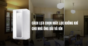 Cách lựa chọn máy lọc không khí cho nhà ống dài và kín 2