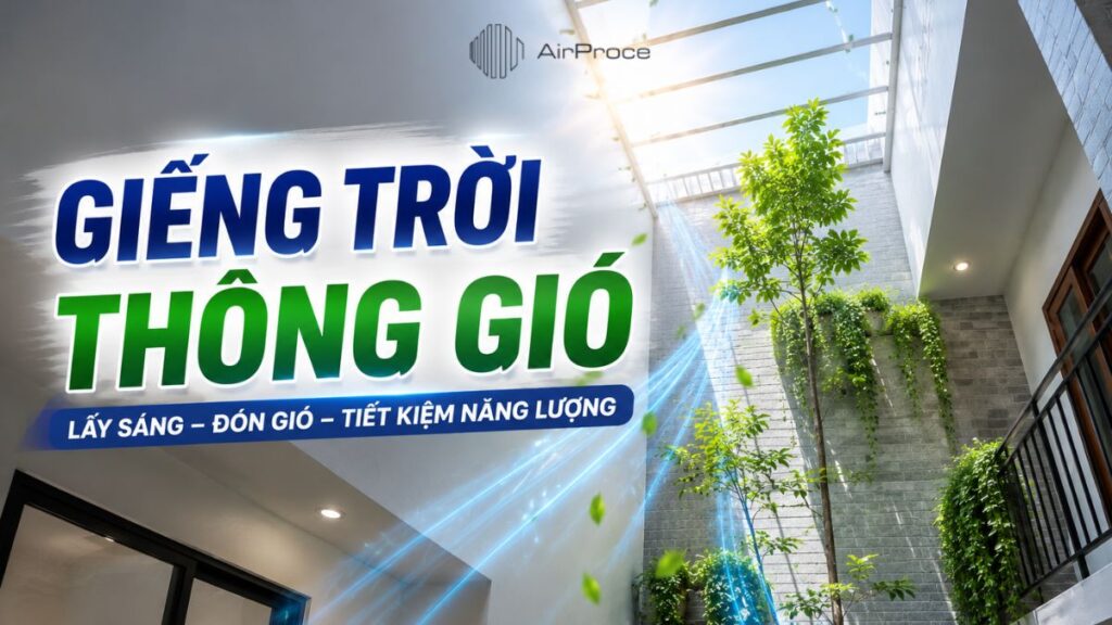 Cách thiết kế giếng trời thông gió để lấy sáng và lưu thông không khí tốt hơn 1 giếng trời thông gió