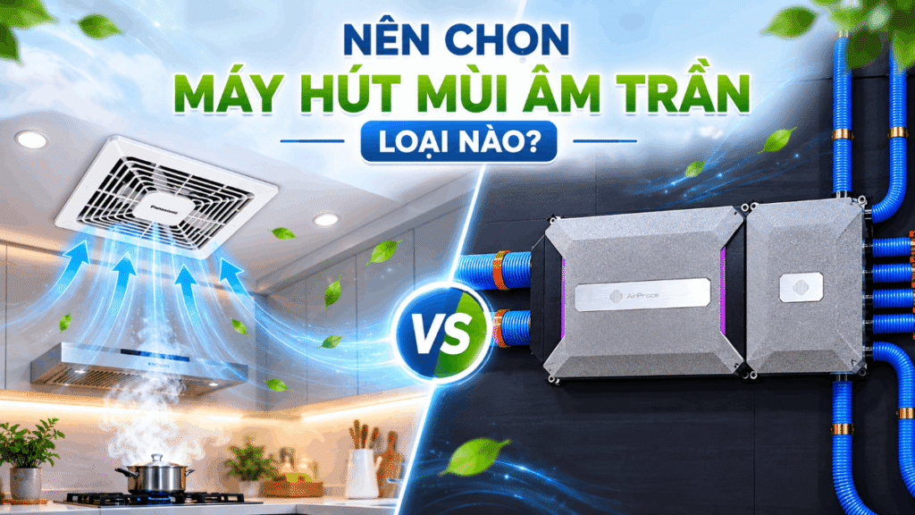 Quạt hút mùi âm trần hay hệ thống cấp khí tươi: Giải pháp nào hiệu quả hơn? 1 Quạt hút mùi âm trần hay hệ thống cấp khí tươi: Giải pháp nào hiệu quả hơn? 1