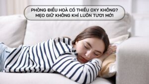 phòng điều hoà có thiếu oxy