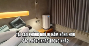 phòng ngủ bị hầm nóng